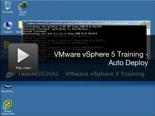 VIDEO: vSphere 5 AutoDeploy from @TrainSignal and @ekhnaser